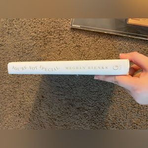 You’re Not Special By Meghan Rienks